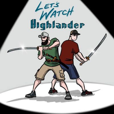 Logo: Let's Watch Highlander Podcast